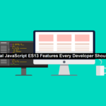 6 Essential JavaScript ES13 Features Every Developer Should Know